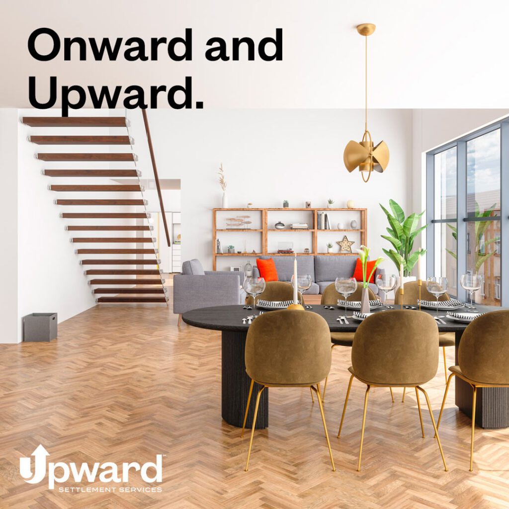 Upward Title & Closing social media graphic showing image of a modern home interior.