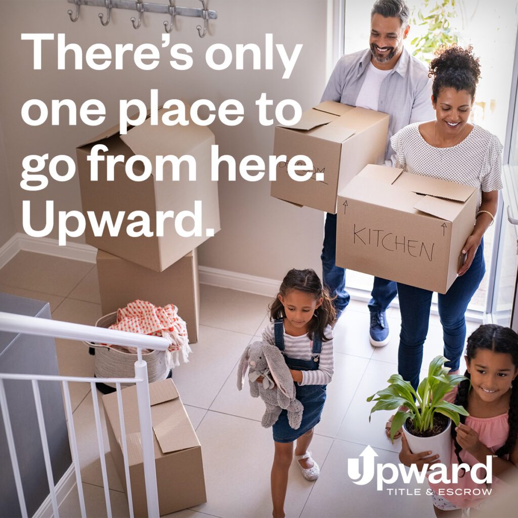 Upward Title & Escrow social media graphic featuring a family moving in to their new home.